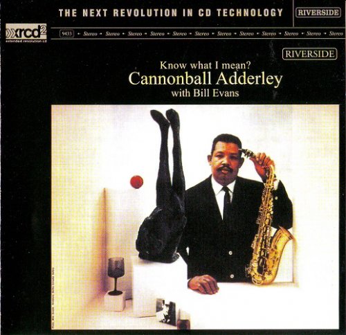 Cannonball Adderley With Bill Evans - Know What I Mean (1961) [1998]