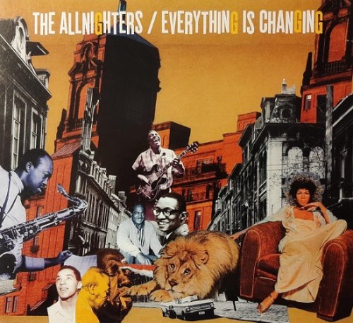 The Allnighters - Everything Is Changing (2016)