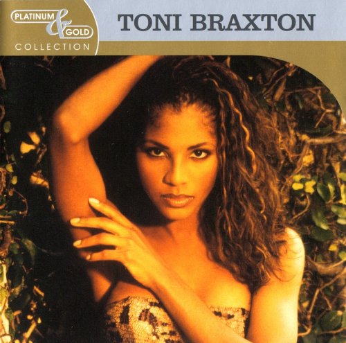 Toni Braxton - Platinum & Gold Collection (2004) {Remastered} CD-Rip