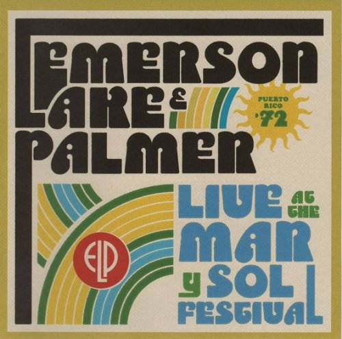 Emerson, Lake & Palmer - Live At The Mar Y Sol Festival '72 (2011)