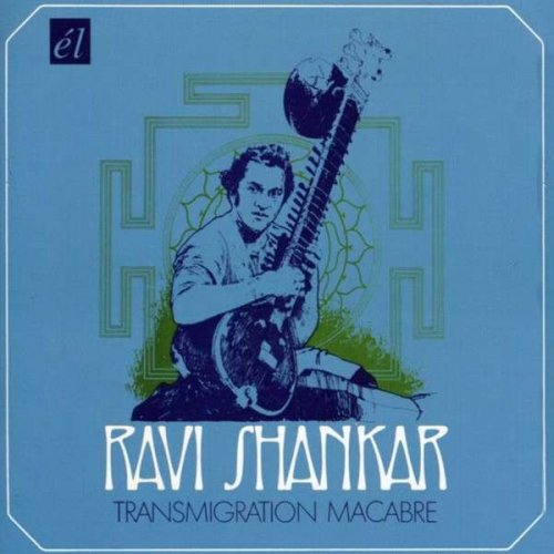 Ravi Shankar - Transmigration Macabre (2006)