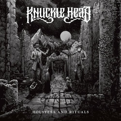 Knuckle Head - Holsters and Rituals (2021)