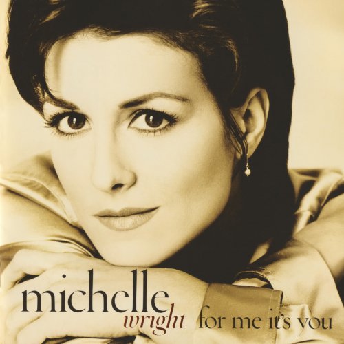 Michelle Wright - For Me It's You (1996/2022)