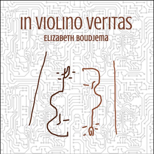 Elizabeth Boudjema - In Violino Veritas (2022)