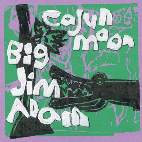 Big Jim Adam - Cajun Moon (2013)