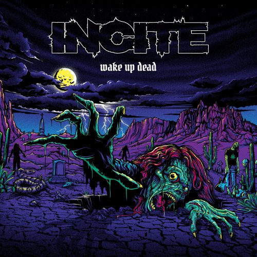 Incite - Wake Up Dead (2022) Hi-Res
