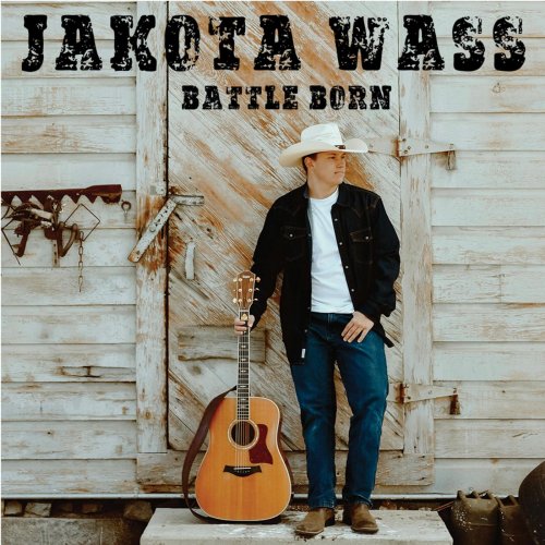 Jakota Wass - Battle Born (2022)