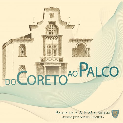 Banda da Sociedade Antiga Filarmónica Montemorense Carlista - Do Coreto ao Palco (2022)