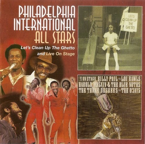 Philadelphia International All Stars - Let's Clean Up The Ghetto + Live On Stage (2006)