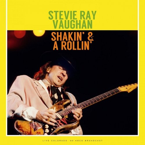 Stevie Ray Vaughan - Shakin' & A Rollin' (Live 1989) (2022)