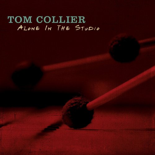 Tom Collier - Alone in the Studio (2015)