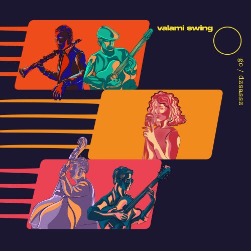 Valami Swing - Go / Dzsassz (2022)