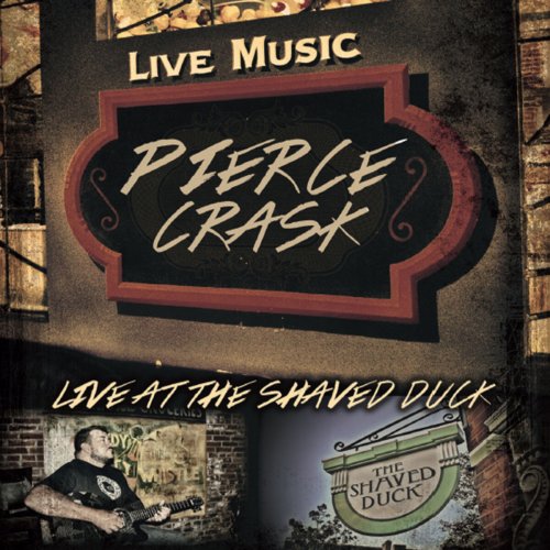 Pierce Crask - Live At The Shaved Duck (2013)