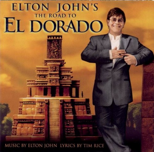 Elton John - The Road To El Dorado (2000)