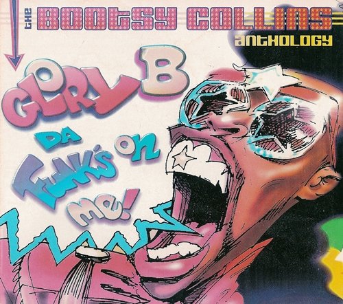 Bootsy Collins - Glory B Da Funk's On Me!: The Bootsy Collins Anthology 1976-1982 (2001) Lossless