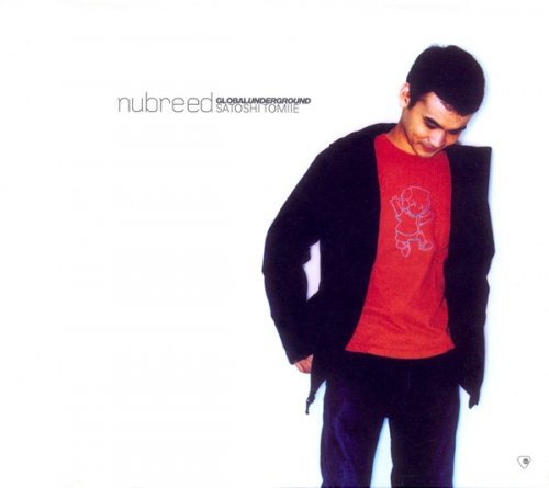 Satoshi Tomiie ‎- Nubreed Global Underground (2002)