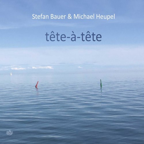 Stefan Bauer & Michael Heupel - Tête-à-tête (Live) (2022)