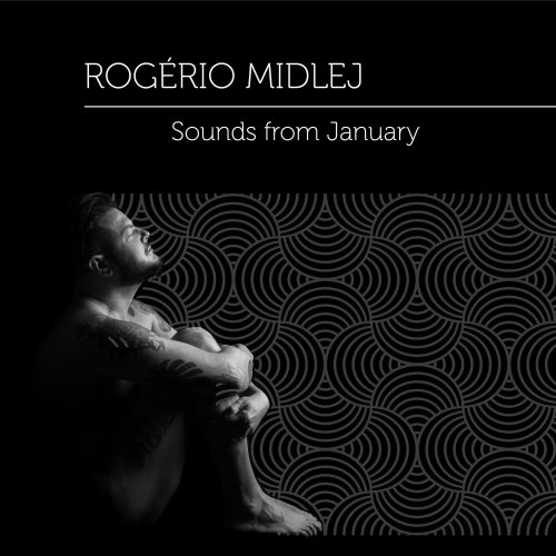 Rogério Midlej - Sounds from January (2022)