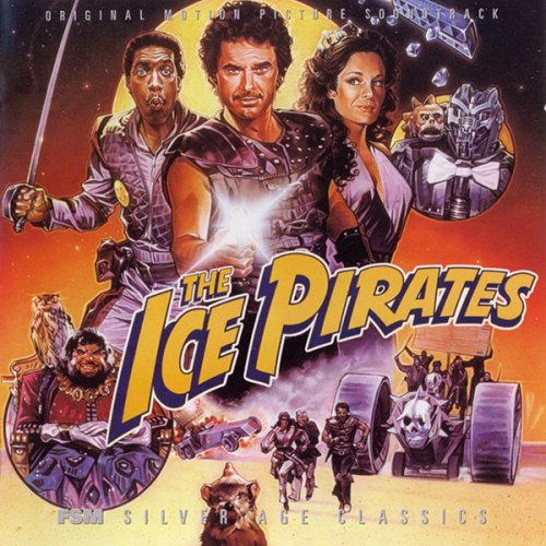 Bruce Broughton - The Ice Pirates (Original Motion Picture Soundtrack) (2008)