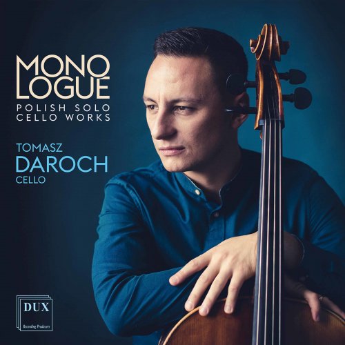 Tomasz Daroch - Monologue: Polish Solo Cello Works (2022) [Hi-Res]