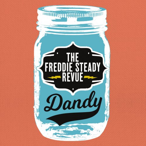 The Freddie Steady Revue - Dandy (2022)