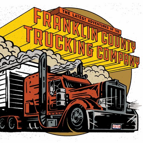 The Franklin County Trucking Company - The Latest Adventures Of The Franklin County Trucking Company (2022)