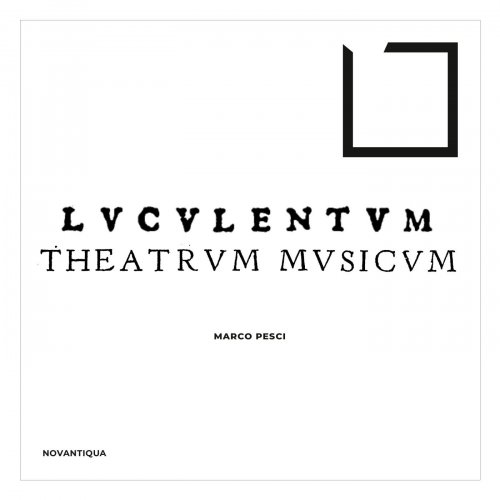 Marco Pesci - Luculentum Theatrum Musicum (2022)