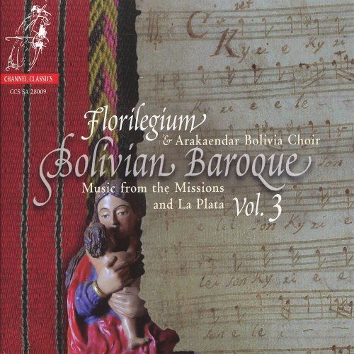 Florilegium - Bolivian Baroque Vol. 3 (2010) [Hi-Res]
