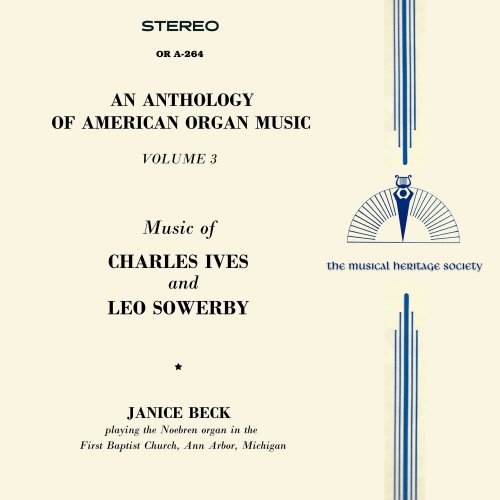 Janice Beck - An Anthology of American Organ Music- Vol. 3 - Music of Charles Ives and Leo Sowerby (2022)