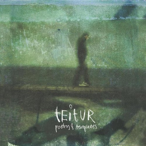 Teitur - Poetry & Aeroplanes (2003)