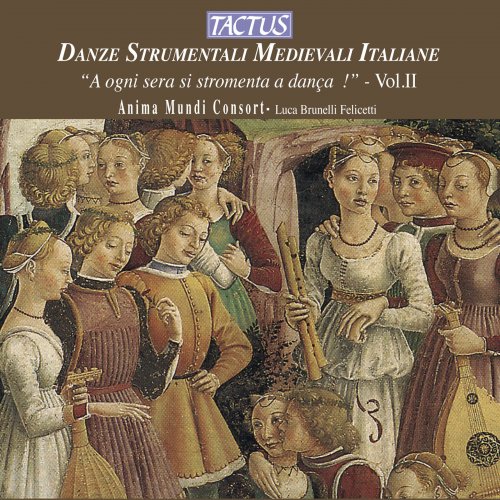Anima Mundi Consort - Danze Strumentali Medievali Italiane, Vol. 2 (2012)