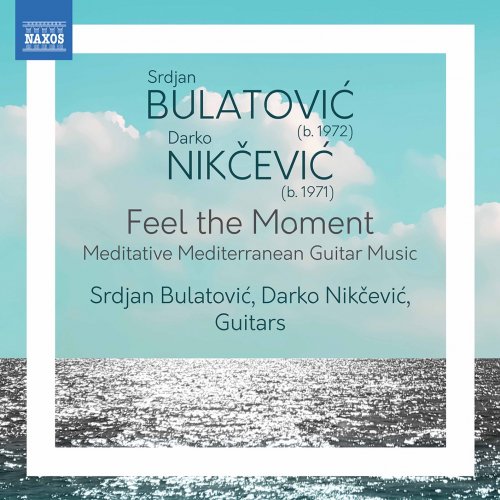 Srdjan Bulatović & Darko Nikčević - Feel the Moment (2022) [Hi-Res]