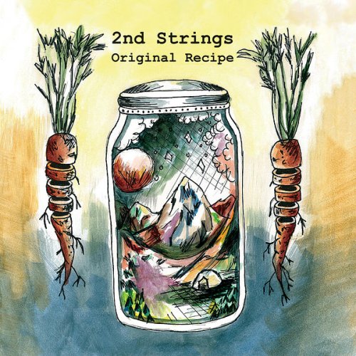 2nd Strings - Original Recipe (2022) Hi-Res