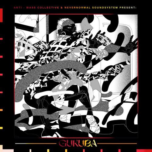 Never Normal Soundsystem & Anti-mass Collective - GUKUBA (2022)