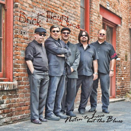 Brick Alley Blues - Nothin' to Lose but the Blues (2013)