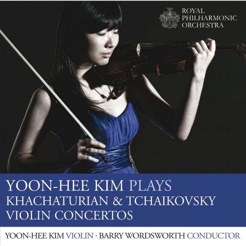 Yoon-Hee Kim, Royal Philharmonic Orchestra, Barry Wordsworth - Yoon-Hee Kim plays Khachaturian and Tchaikovsky Violin Concertos (2014)
