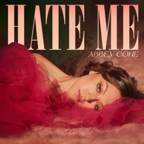 Abbey Cone - Hate Me (2022) Hi Res