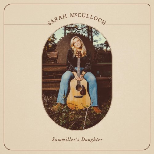 Sarah McCulloch - Sawmiller's Daughter (2022)