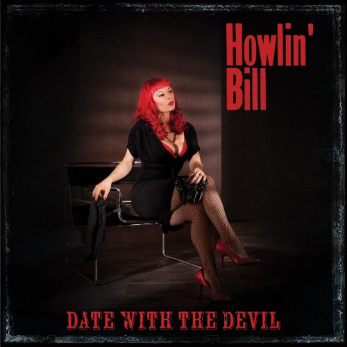 Howlin' Bill - Date With the Devil (2012)