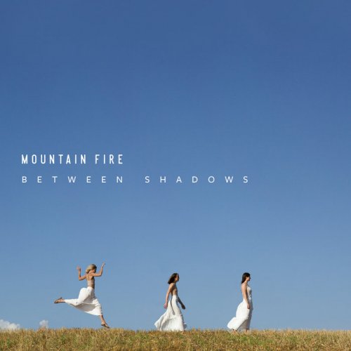 Fire Mountain - Between Shadows (2022) [Hi-Res]