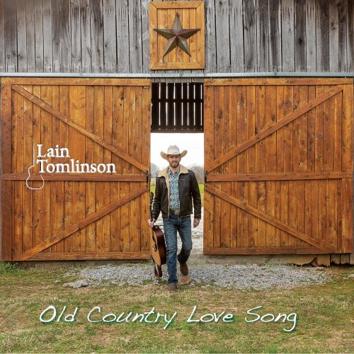 Lain Tomlinson & the Lost Troubadours - Old Country Love Song (2022)
