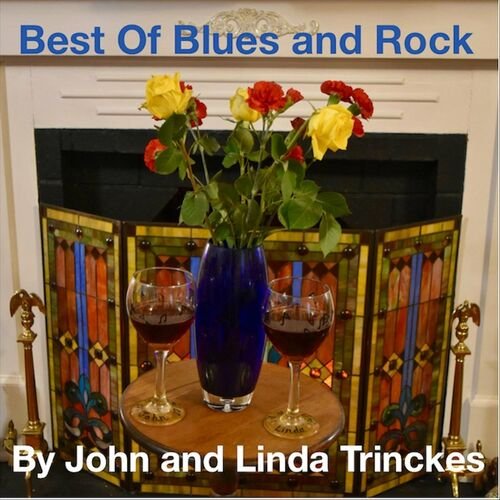 By John and Linda Trinckes - Best of Blues and Rock (2022)