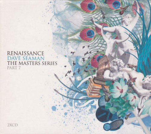 Dave Seaman - Renaissance: The Masters Series Part 7 (2006)