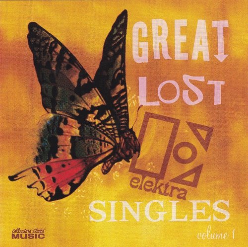 Various Artist - Great Lost Elektra Singles Vol. 1 (2005)