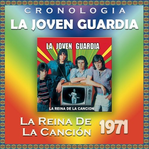 La Joven Guardia - La Joven Guardia Cronología - La Reina de la Canción (Reissue) (1971)
