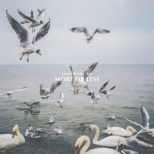 Dan Mangan - More Or Less (2018) [Hi-Res]