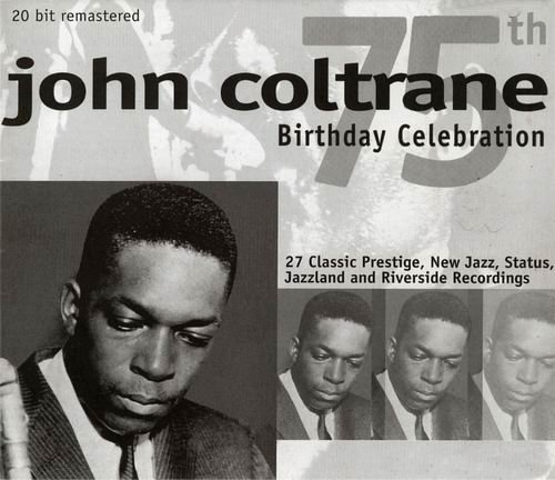 John Coltrane - 75th Birthday Celebration (2001)