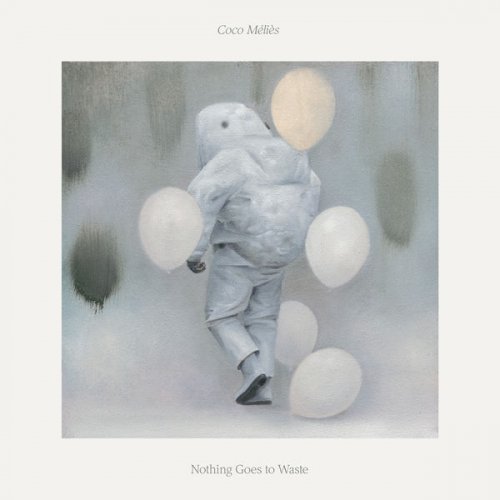 Coco Méliès - Nothing Goes to Waste (2022)