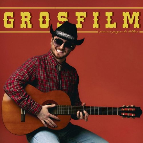 Grosfilm - Pour une poignée de dollars (2022) Hi-Res