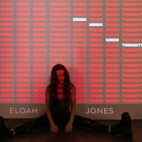 Eloah Jones - Drunk Words, Sober Thoughts (2022) Hi Res
